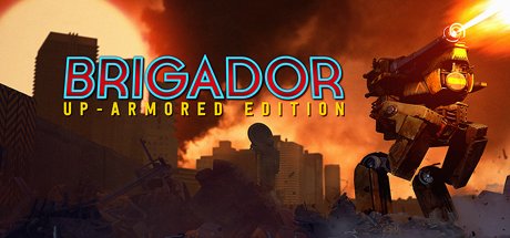 Bridagor: Up-Armored Edition