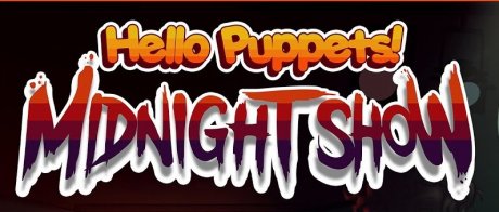 Hello Puppets: Midnight Show
