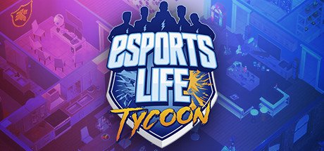 Esports Life Tycoon