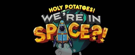 Holy Potatoes! I’m A Hero?!