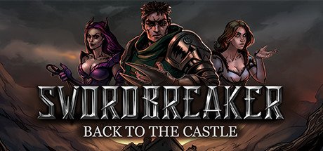 Swordbreaker Back to The Castle