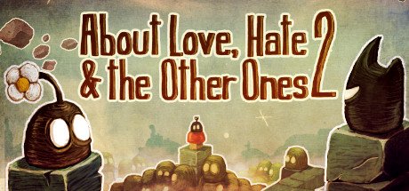 About Love Hate And The Other Ones 2