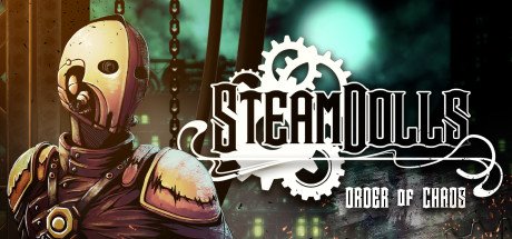 SteamDolls Order Of Chaos