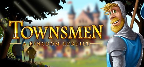 Townsmen A Kingdom Rebuilt