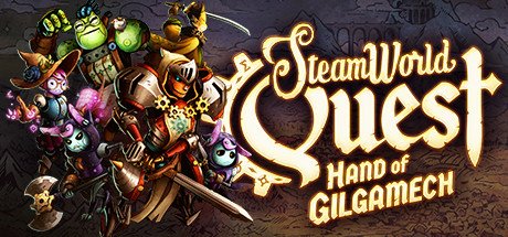 SteamWorld Quest Hand of Gilgamech