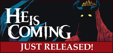 He is Coming
