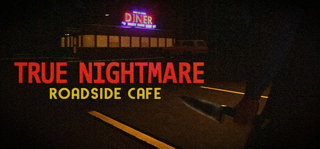 True Nightmare - Roadside Cafe