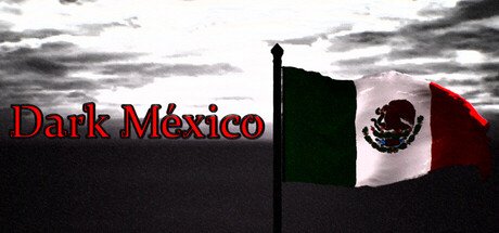 Dark Mexico