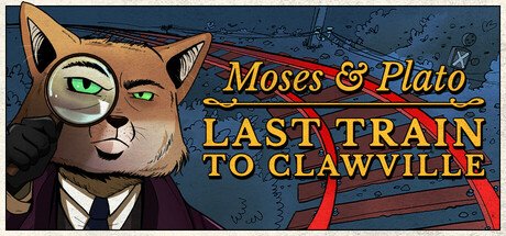 Moses and Plato - Last Train to Clawville