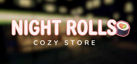 Night Rolls Cozy Store